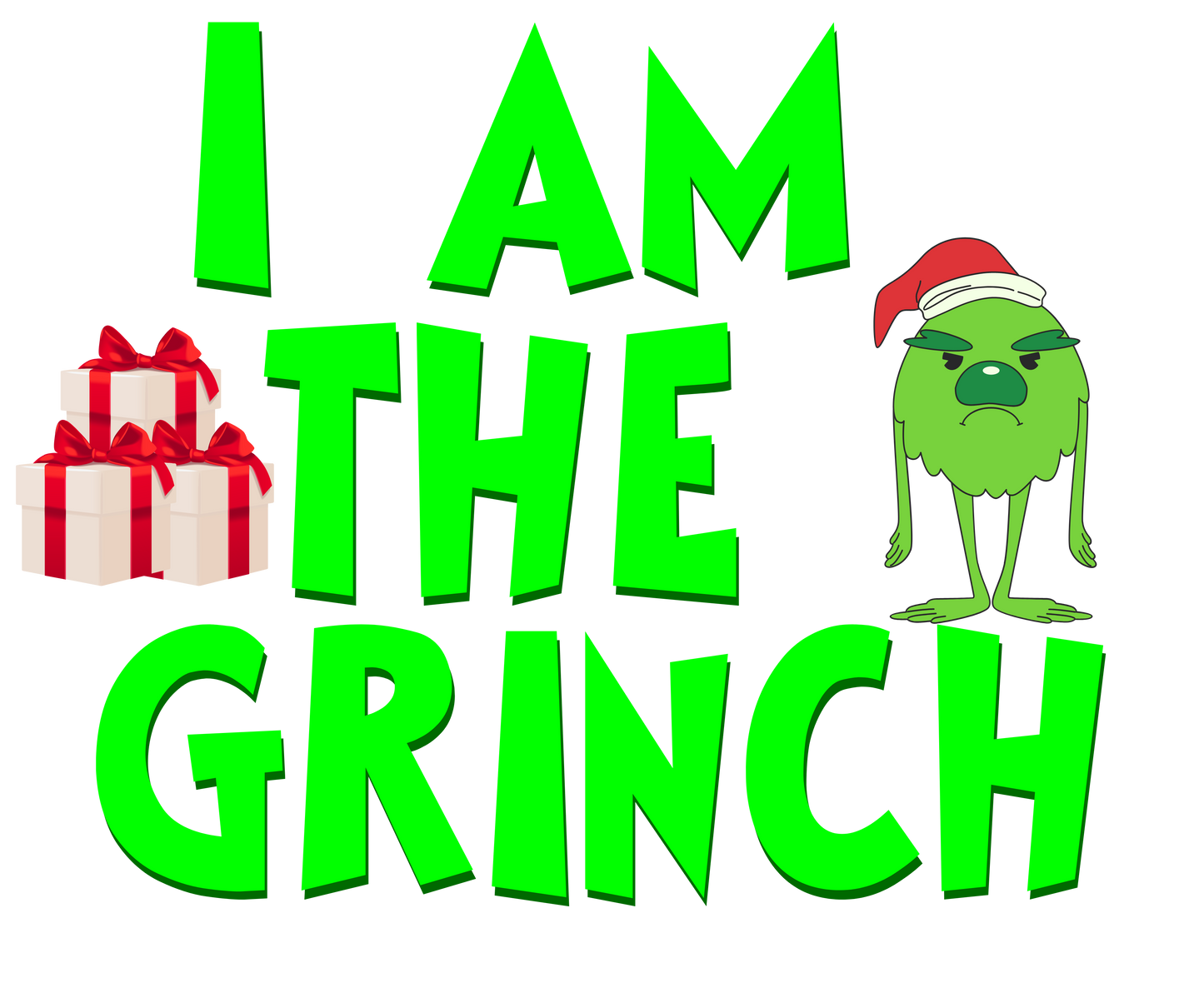 DTF TRANSFER - 'I am the grinch'