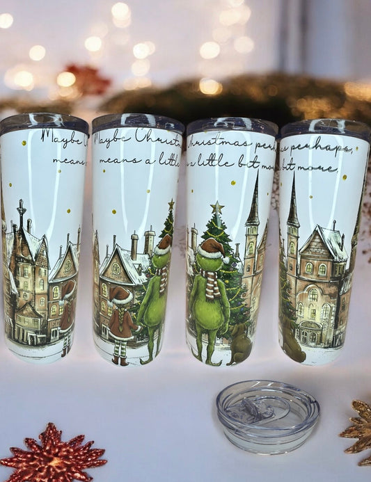 Grinch tumbler 20oz ( building)